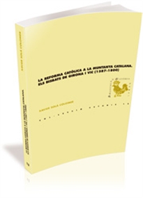 Books Frontpage La reforma catòlica a la muntanya catalana a través de les visites pastorals