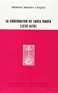 Books Frontpage La gobernación de Santa Marta (1570-1670)