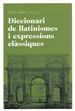 Front pageDiccionari de llatinismes i expressions clàssiques