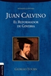 Front pageJuan Calvino. El reformador de Ginebra