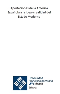 Books Frontpage Aportaciones de la América Española a la idea y realidad del Estado Moderno