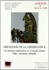 Books Frontpage Arqueología de la construcción II: los procesos constructivos en el mundo romano: Italia y provincias orientales