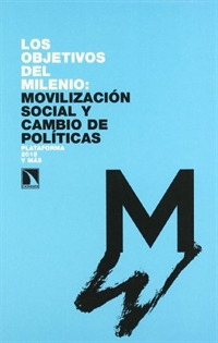 Books Frontpage Los Objetivos del Milenio: movilizaci¢n social y cambio de pol¡ticas
