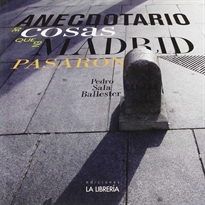 Books Frontpage Anecdotario de cosas que en Madrid pasaron