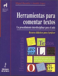 Books Frontpage Herramientas para comentar textos. Un procedimeinto interdisciplinar para el aula. Recursos para el profesor