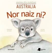 Books Frontpage Nor naiz ni? Animalien kumeak - Australia