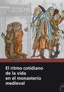Books Frontpage El ritmo cotidiano de la vida en el monasterio medieval