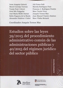 Books Frontpage Estudios sobre las leyes 39/2015 del procedimiento administrativo común y 40/2015 del régimen jurídico del sector público.