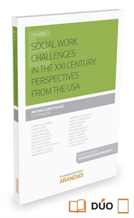 Books Frontpage Social Work Challenges in the XXI Century: Perspectives from the USA (Papel + e-book)