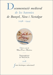 Books Frontpage Documentació medieval de les baronies de Bunyol, Xiva i Xestalgar (1238-1344)