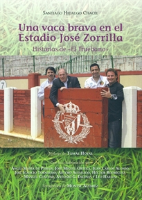 Books Frontpage Una vaca brava en el Estadio, José Zorrilla. Historias de &#x0201C;El Truébano&#x0201D;
