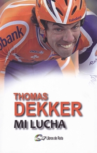 Books Frontpage Thomas Dekker. Mi lucha.