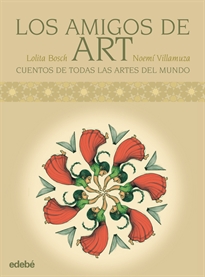 Books Frontpage Los Amigos De Art: Cuentos Del Mundo Para Explicar Las Artes