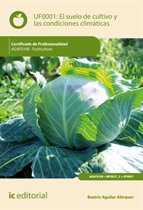 Books Frontpage El suelo de cultivo y las condiciones climáticas. AGAF0108 - Fruticultura