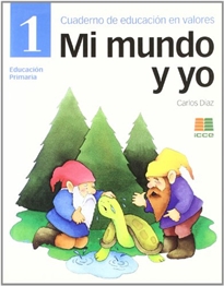 Books Frontpage Mi mundo y yo, Educación en valores, 1 Educación Primaria. Cuaderno