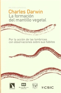 Books Frontpage La formación del mantillo vegetal, por la acción de las lombrices, con observaciones sobre sus hábitos