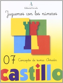 Books Frontpage Castillo, jugamos con los números 7: concepto de suma