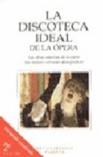Books Frontpage La discoteca ideal de la ópera