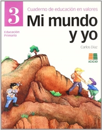 Books Frontpage Mi mundo y yo, Educación en valores, 3 Educación Primaria. Cuaderno