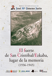 Books Frontpage El fuerte de San Cristóbal/Ezkaba, lugar de la memoria (1936-1945)