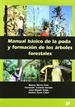 Front pageManual básico de la poda y formación de los árboles forestales