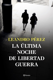 Books Frontpage La última noche de Libertad Guerra