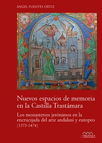 Books Frontpage Nuevos espacios de memoria en la Castilla trastámara