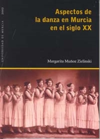 Books Frontpage Aspectos de la Danza en Murcia en el Siglo Xx