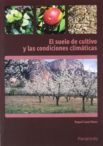 Books Frontpage El suelo de cultivo y las condiciones climáticas