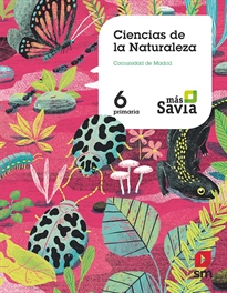 Books Frontpage Ciencias de la naturaleza. 6 Primaria. Más Savia. Madrid