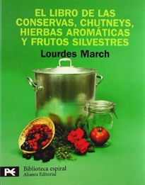 Books Frontpage El libro de las conservas, chutneys, hierbas aromáticas y frutos silvestres