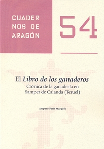 Books Frontpage El libro de ganaderos. Crónica de la ganadería en Samper de Calanda (Teruel)