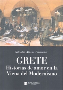 Books Frontpage Grete. Historias de amor en la Viena del Modernismo