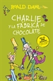 Portada del libro Charlie y la fábrica de chocolate (Colección Alfaguara Clásicos)