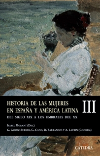 Books Frontpage Historia de las mujeres en España y América Latina  III