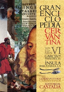 Books Frontpage GRAN ENCICLOPEDIA CERVANTINA. Volumen VI.  García de Paredes, D. - Ínsula Barataria, La.