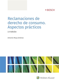Books Frontpage Reclamaciones de derecho de consumo. Aspectos prácticos (2.ª Edición)