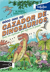Books Frontpage Cómo ser un cazador de dinosaurios