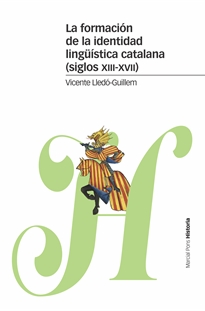 Books Frontpage La formación de la identidad lingüística catalana (siglos XIII-XVII)