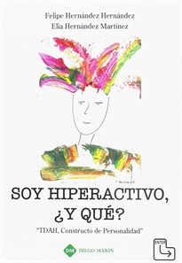 Books Frontpage Soy Hiperactivo, ¿Y Que? Tdah, Constructo De Personalidad