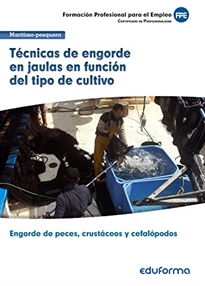 Books Frontpage UF0262: Técnicas de engorde en jaulas en función del tipo de cultivo. Certificado de profesionalidad Engorde de peces, crustáceos y cefalópodos. Familia profesional Marítmo-pesquera