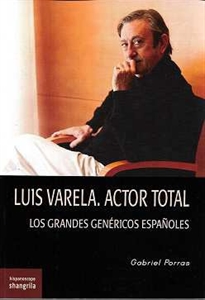 Books Frontpage Luis Varela. Actor total