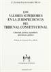 Front pageLos valores superiores en la jurisprudencia del Tribunal Constitucional