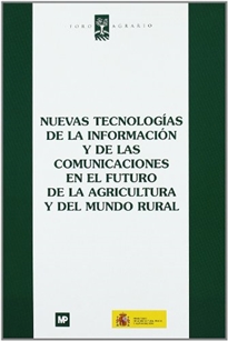 Books Frontpage Nuevas tecnologías de la información y de las comunicaciones en el futuro de la agricultura y del medio rural