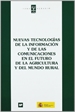 Front pageNuevas tecnologías de la información y de las comunicaciones en el futuro de la agricultura y del medio rural