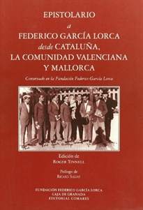 Books Frontpage Epistolario a Federico García Lorca desde Cataluña, la Comunidad Valenciana y Mallorca