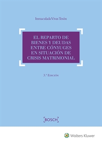 Books Frontpage El reparto de bienes y deudas entre cónyuges en situación de crisis matrimonial (3.ª Edición)