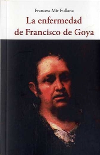 Books Frontpage La enfermedad de Francisco de Goya
