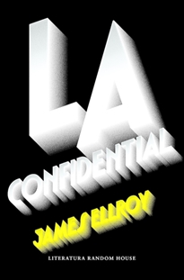 Books Frontpage L.A. Confidential (Cuarteto de Los Ángeles 3)