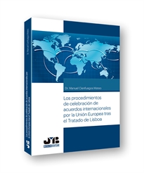 Books Frontpage Los procedimientos de celebración de acuerdos internacionales por la Unión Europea tras el tratado de Lisboa